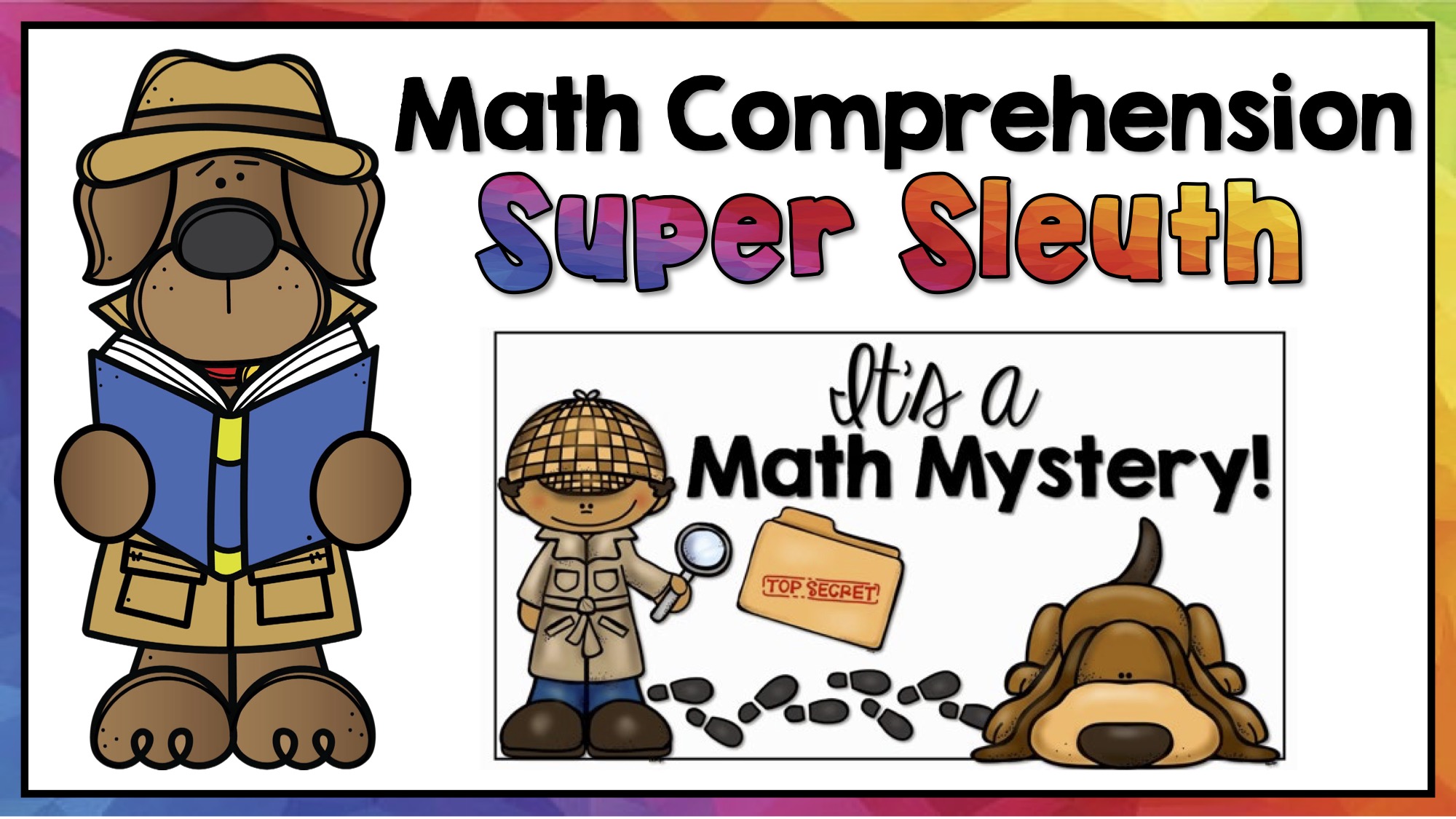 Math Comprehension Super Sleuth